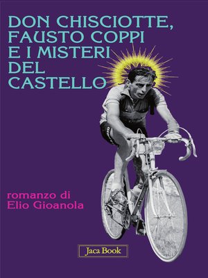 cover image of Don Chisciotte, Fausto Coppi e i misteri del castello